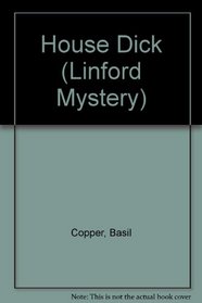 House-Dick (Linford Mystery)