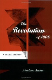 The Revolution of 1905: A Short History