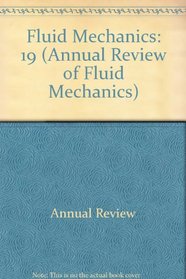 Annual Review of Fluid Mechanics: 1987