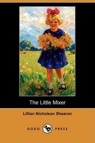The Little Mixer (Dodo Press)