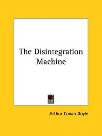 The Disintegration Machine