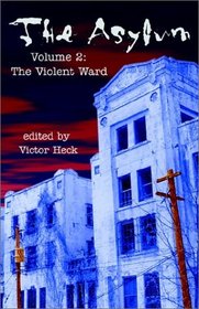 The Asylum: The Violent Ward