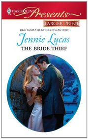 The Bride Thief (Harlequin Presents, No 2965) (Larger Print)