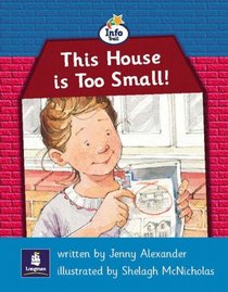 This House is Too Small: Info Trail Beginner Stage, Non-fiction Bk. 8 (Literacy Land)