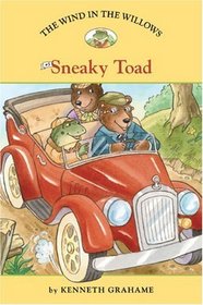 Sneaky Toad (The Wind in the Willows, Bk 5) (Easy Reader Classics)