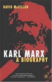 Karl Marx, Fourth Edition: A Biography