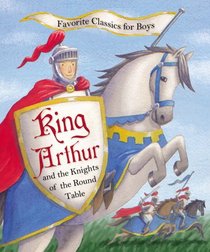 King Arthur and the Knights of the Round Table (Favorite Classics)