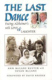 The Last Dance: Facing Alzheimer's With Love & Laughter