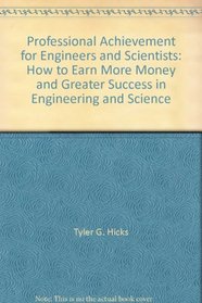 Professional Achievement for Engineers and Scientists