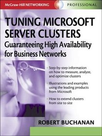 Tuning Microsoft Server Clusters: Guaranteeing High Availability for Business Networks