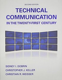 Technical Communication in the Twenty-First Century Plus MyWritingLab with Pearson eText -- Access Card Package (2nd Edition)