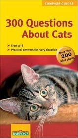 300 Questions About Cats (Compass Guides)