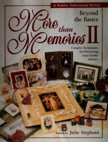 More Than Memories II: Beyond the Basics (More Than Memories)