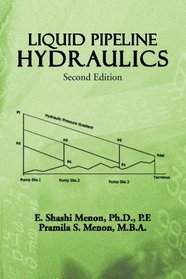 LIQUID PIPELINE HYDRAULICS:: Second Edition