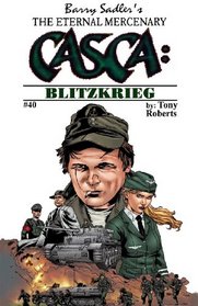 Barry Sadler's the Eternal Mercenary Casca : Blitzkrieg #40