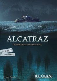 Alcatraz (You Choose: You Choose: Haunted Places)