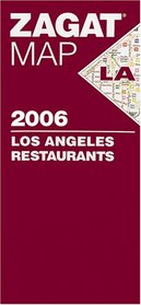 2006 Los Angeles Restaurants Map (Zagat Map: Los Angeles)