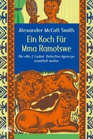 Ein Koch fr Mma Ramotswe