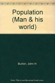 Population (Man and his world)