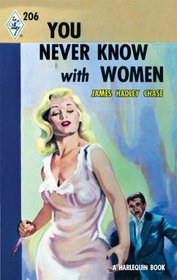 You Never Know with Women (Harlequin Vintage Collection)