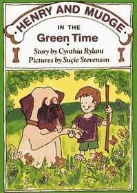 Henry and Mudge in the Green Time (Henry and Mudge, Bk 3)