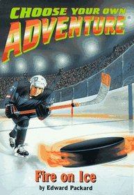 Fire On Ice (Choose Your Own Adventure(R))