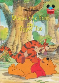 Winnie the Pooh and Tigger Too