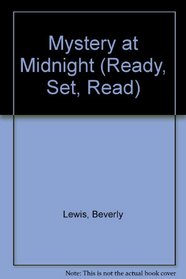 Mystery at Midnight (Ready, Set, Read)