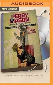 The Case of the Haunted Husband (Perry Mason Series)