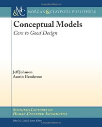 Conceptual Models: Core to Good Design