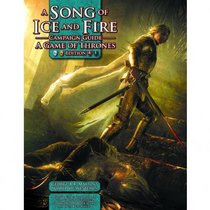 A Song of Ice and Fire Campaign Guide: A Game of Thrones Edition