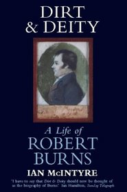 Dirt  Deity: Life of Robert Burns