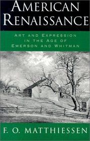 American Renaissance: Art and Expression in the Age of Emerson and Whitman (Galaxy Books)