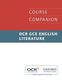 OCR GCE English Literature Course Companion