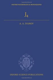 The Fourth Janko Group (Oxford Mathematical Monographs)