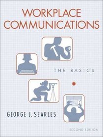 Workplace Communications: The Basics (2nd Edition)