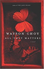 All That Matters: A Novel
