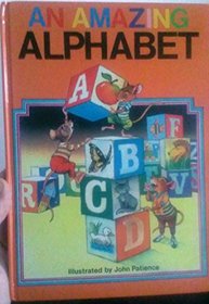 John Patience Picture Books: An Amazing Alphabet