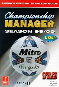 Championship Manager Season 1999/2000: Official Strategy Guide