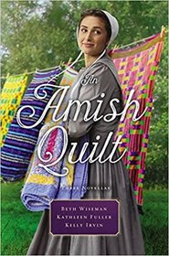 An Amish Quilt: Patchwork Perfect, A Bid for Love, A Midwife's Dream