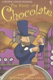 The Story of Chocolate (Usborne Young Reading Series 1)