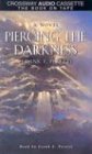 Piercing the Darkness (2 cassettes)