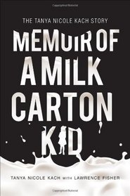 Memoir of a Milk Carton Kid