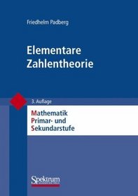 Elementare Zahlentheorie (Mathematik Primar- und Sekundarstufe) (German Edition)