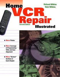 Home VCR Repair Illustrated