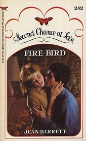 Fire Bird (Second Chance at Love, No 242)