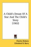 A Child's Dream Of A Star And The Child's Story (1902) (Cosy Corner)