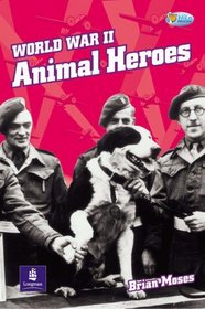 World War Two Animal Heroes (Pelican Hi Lo Readers)