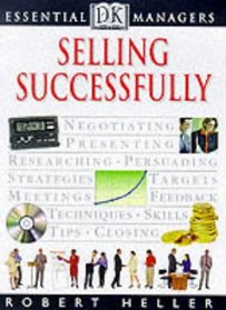 Selling Successfully (Essential Managers)