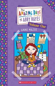 The Amazing Days of Abby Hayes, Volume 1 (Amazing Days of Abby Hayes, Bks 1-3)